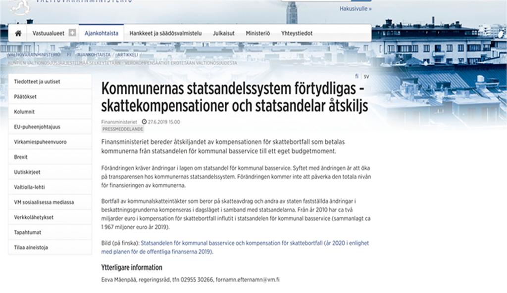 En nyhet år 2020 är att kompensationen för förlorade skatteinkomster avskiljs från statsandelssystemet och betalas från ett eget moment 28.90.35.