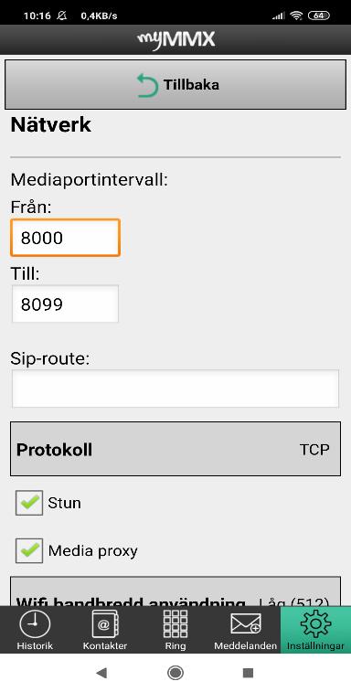 7.1.2 Nätverk Tryck på alternativet Nätverk. Media port interval; portintervall som används för video-, ljud- och textkommunikation. SIP route, om en SIP-proxy krävs anges adressen här.