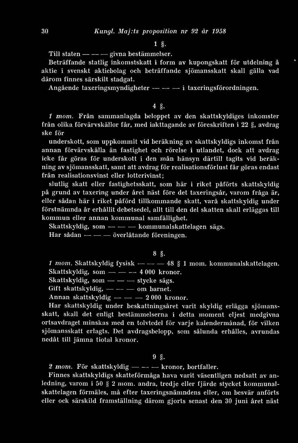 Angående taxeringsmyndigheter-------------i taxeringsförordningen. 4 1 mom.