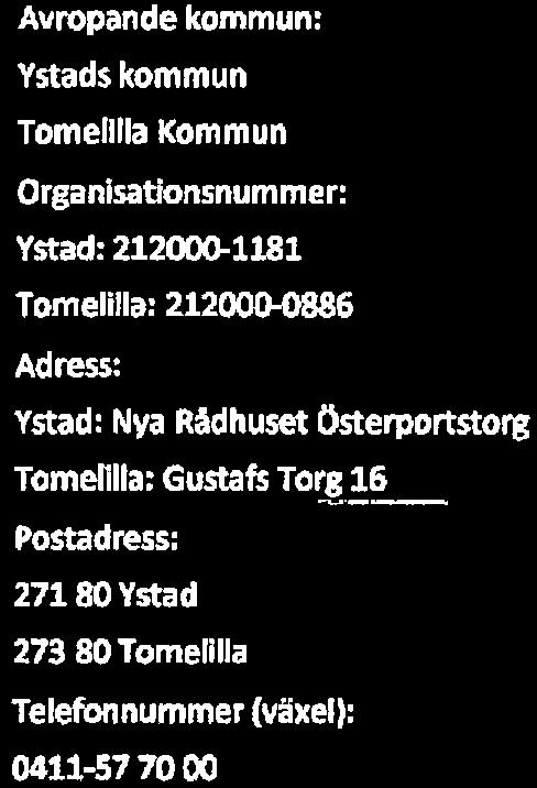 SKLKommentus Inköpscentral 2017-03-21 l det andra steget (steg 2) prövas avropssvaren och avroparen beräknar kostnaden för erbjudna tjänster.