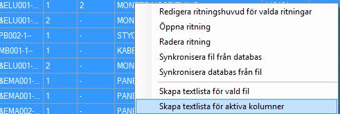 5.8 DOKUMENTFÖRTECKNING Dokumentförteckning skapas från innehållet i ritningslista. Växla till visningsläge för kolumner aktivera.