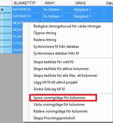 Visningsinställningen kommer att gälla till nästa ändring utförs och sparats.