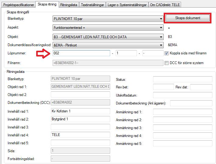 Växla till fliken Skapa ritning Samtliga data från markerat dokument visas i fälten.