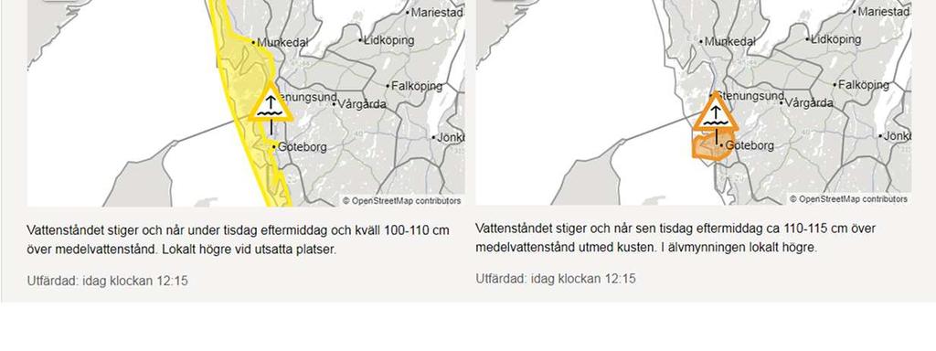 Vattenståndsvarningen som har höjts lokalt i Göteborg efter återkoppling från den regionala bedömningen.