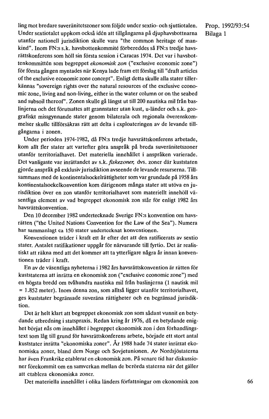 ling mot bredare suveränitctszoner som följde under sextio- och sjuttiotalen.