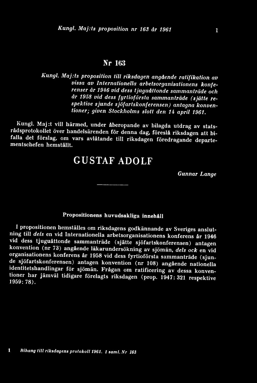 sammanträde (sjätte respektive sjunde sjöfärtskonferensen) antagna konventioner; given Stockholms slott den 14 april 1961. Kungl.