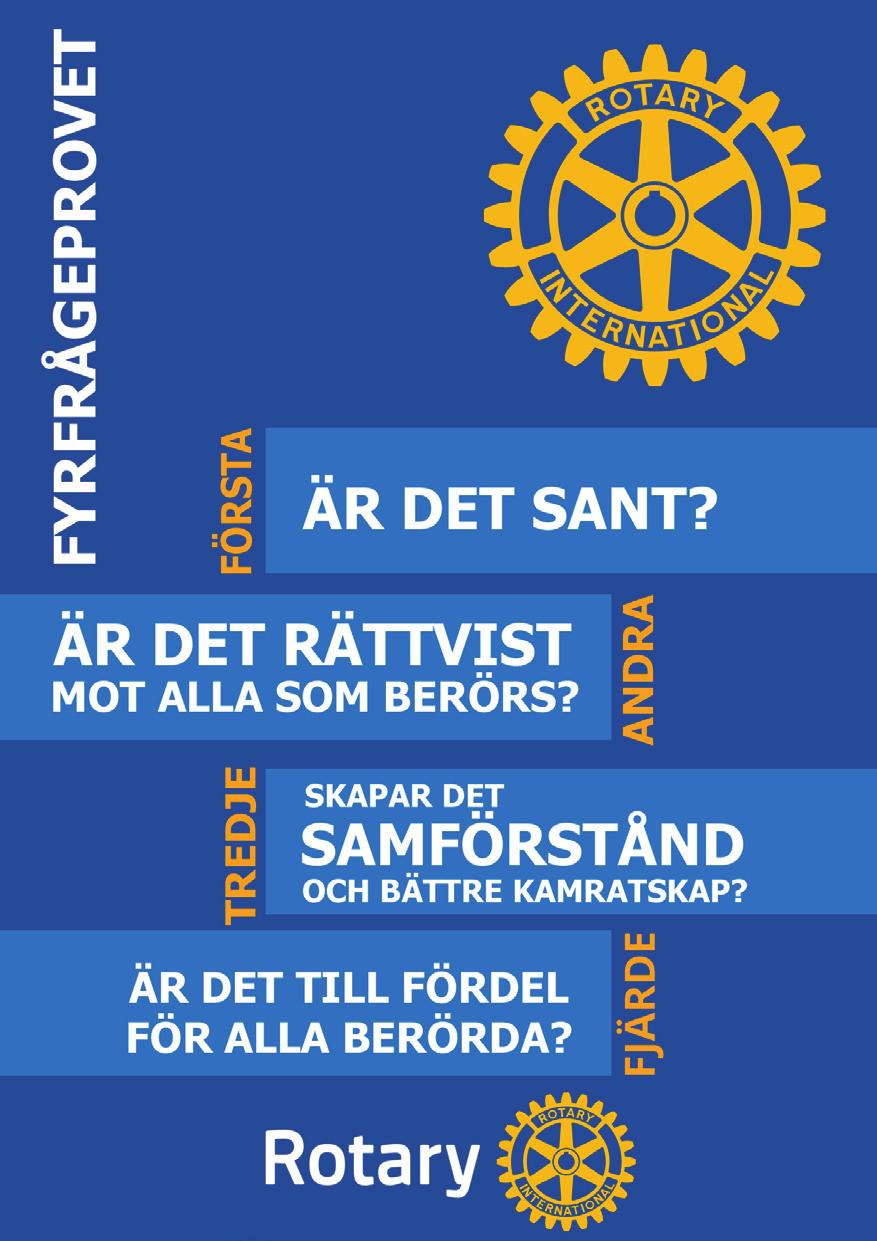 Rotarys kärnvärden och etiska principer Kring Rotarys kärnvärden tjänande, kamratskap, mångfald, integritet och ledarskap har det genom åren utvecklats etiska principer som ger rotarianer en gemensam