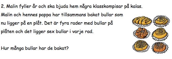 Uppgift 2 Med uppgift 2 avsåg vi att undersöka om eleverna hade svårigheter att förstå begreppet rader som var det väsentliga i uppgiften.