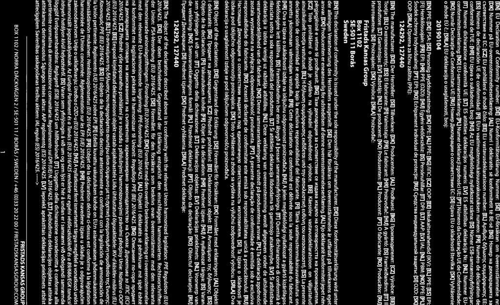 [EN] EU Declaration of Conformity number: [DE] EU-Konformitätserklärung Nummer: [SE] EU-försäkran om överensstämmelse nr: [DK] Nummer på EU-overensstemmeIseserkIring: [AL] Numri i deklaratös sé