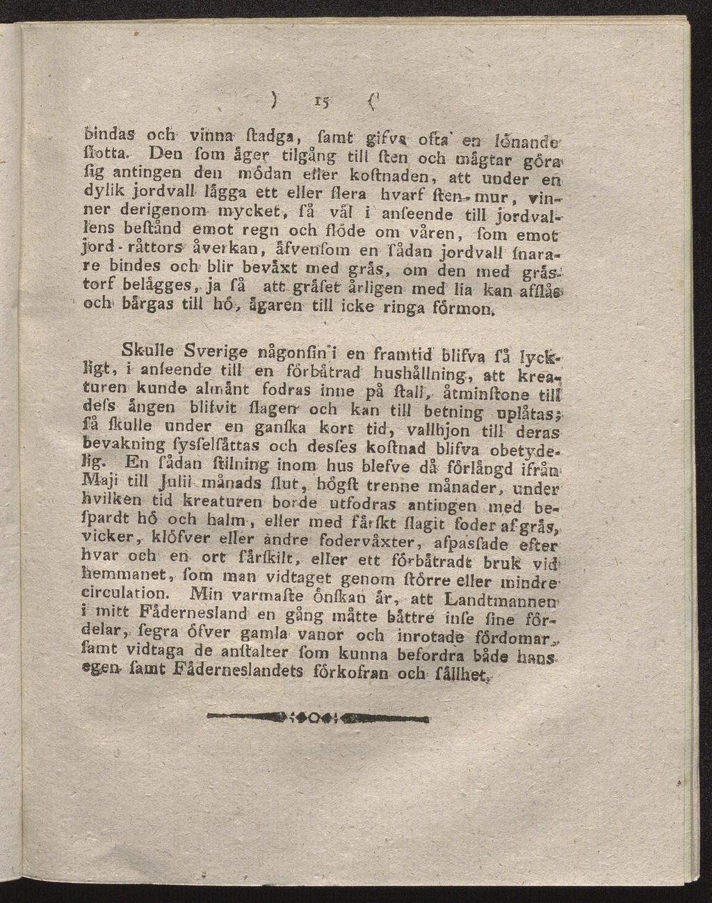 ) *5 {' bindas och vinna ftadga, famt gifv* ofta' en lönande flotta.