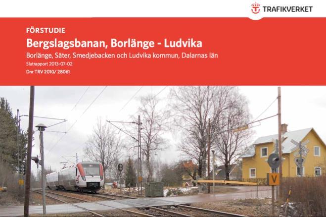 Bakgrund tidigare utredningar Förstudie för Bergslagsbanan, Borlänge-Ludvika Förstudiens övergripande projektmål: Öka kapaciteten i