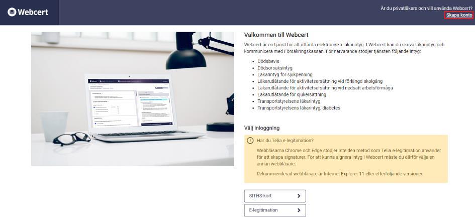 Appendix A - Skapa konto för läkare med e- legitimation Innan du kan börja använda Webcert måste du skapa ett användarkonto.