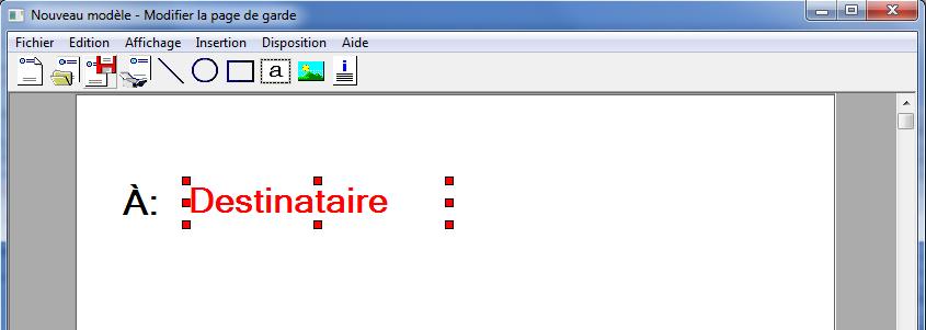 Dans le menu [Insertion] de la barre de Menu, sélectionner la zone de champ à placer. IMPORTANT Si les informations saisies contiennent trop de caractères (par ex.