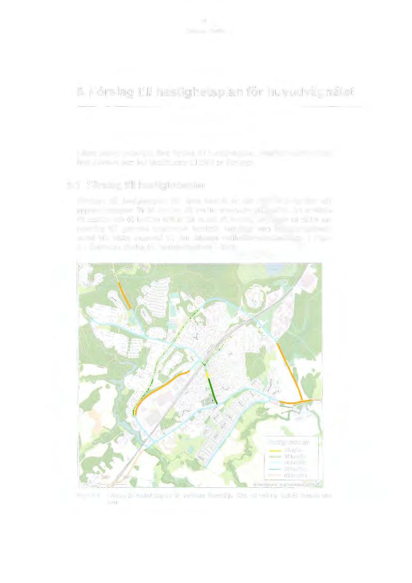 15 5. Förslag till hastighetsplan för huvudvägnätet I detta kapitel redovisas först förslag till hastighetsplan.