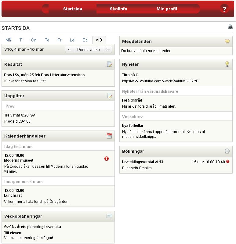 Startsidan På startsidan listas kalenderhändelser, nyheter, planeringar och annan aktuell information, till exempel uppgifter och lektionsplanering.