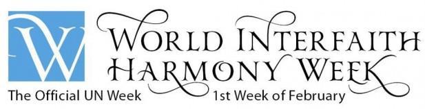 I oktober 2010 antog FN: s generalförsamling en resolution som utlyste den första veckan i februari som en global vecka för interreligiös harmoni (world interfaith harmony week) mellan alla