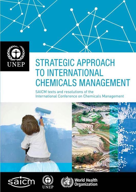 SAICM Global strategi från 2006 för att följa upp och driva på uppfyllande av det globala målet om en säker