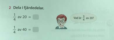 symbolisk form används mer i de äldre åldrarna där matematiken är på en högre nivå och inte använder lika mycket stöd från bilder.
