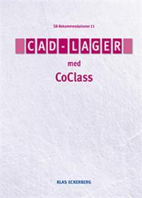 CAD-lager med CoClass PDF ladda ner LADDA NER LÄSA Beskrivning Författare: Klas Eckerberg.