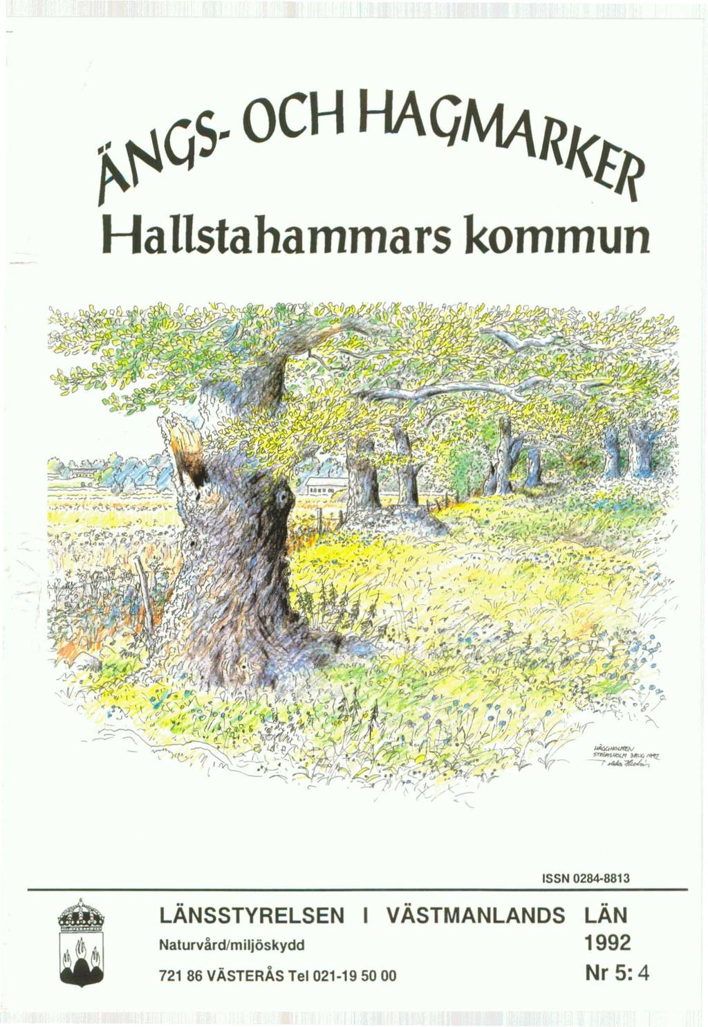 Hallstahammars kommun LÄNSSTYRELSEN Naturvård/miljöskydd 721 86