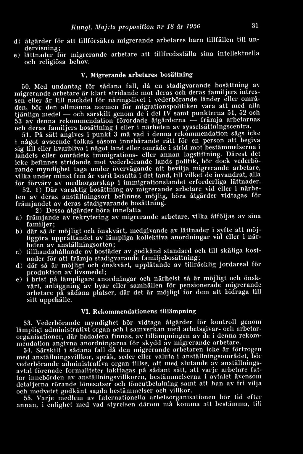 och religiösa behov. V. Migrerande arbetares bosättning 50.