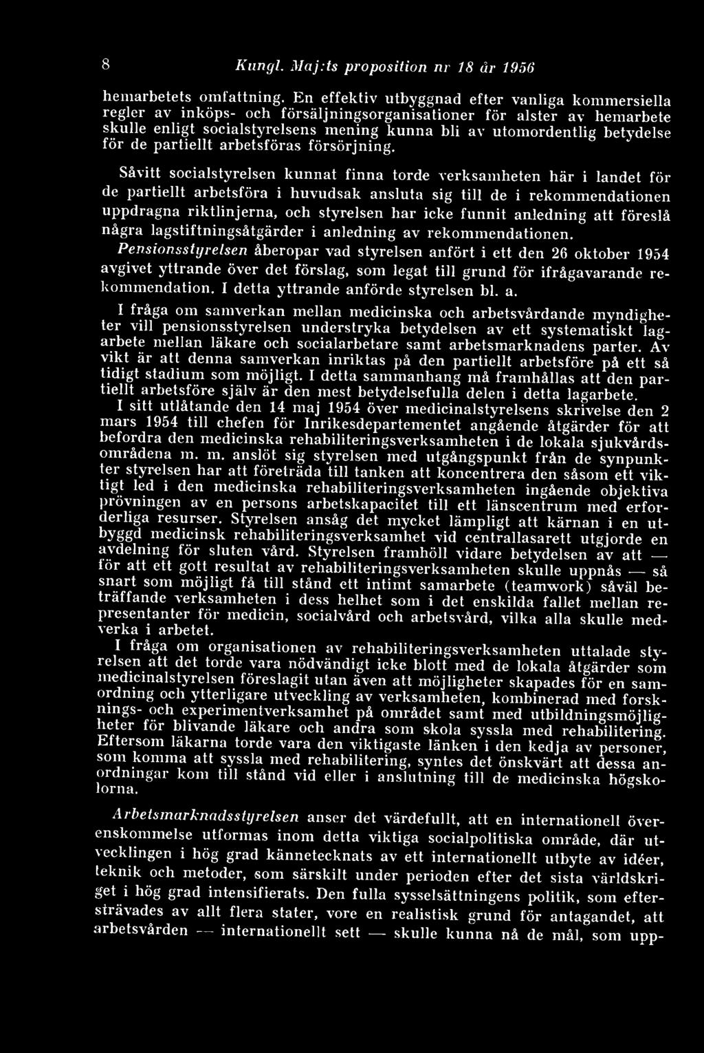 8 Kungl. Maj.ts proposition nr 18 ur 1956 hemarbetets omfattning.