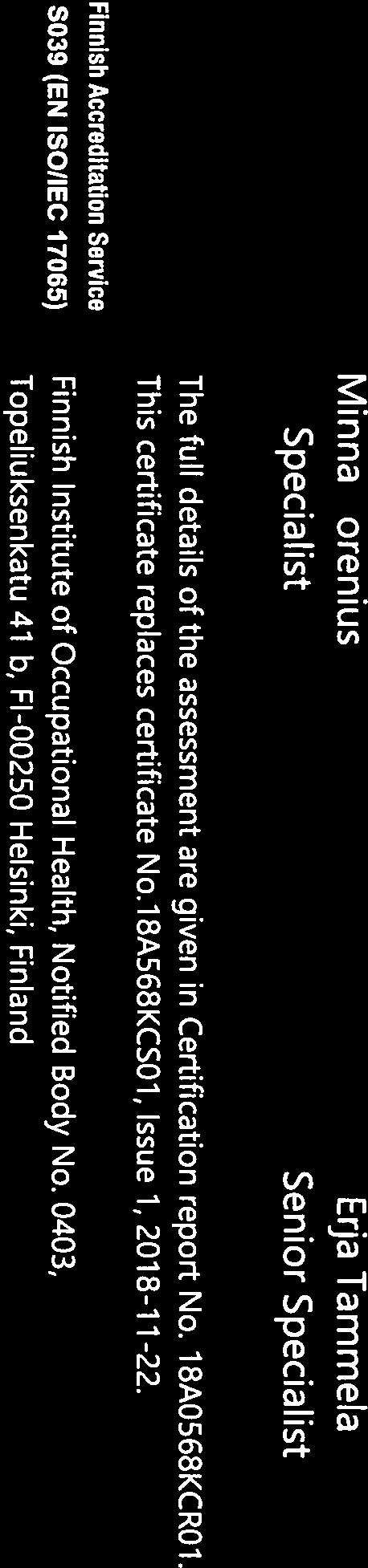 61482-2:2009, EBT5O 12,8 cal/cm and class 1(4 ka), Garment ensembles MOF+ATHS EBrsO 26,7 cal/cm2, class 2 (7 ka) Garment ensembles