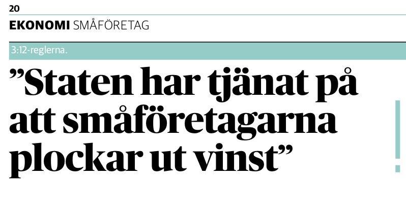 Vårda framgångsrika 3:12-regler Starkare företag ökar utdelningar Investeras i nya företag Skattebasen växer Kraftigt ökade skatteintäkter Missuppfattning sätta sig