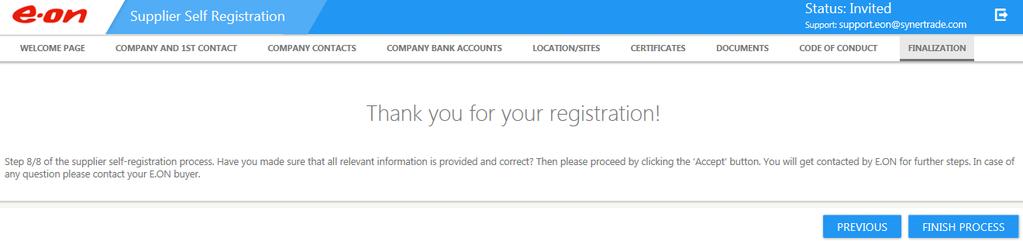 Självregistrering för leverantör: Fliken FINALIZATION ( SLUTFÖR ) Kontrollera uppgifterna och bekräfta genom att klicka på FINISH PROCESS ( AVSLUTA PROCESS ).