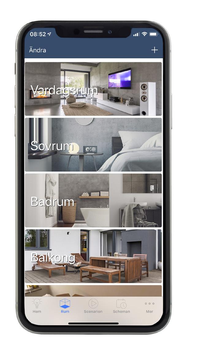 FUNKTIONER I APPEN Scenarion Med ett scenario kan du utföra flera händelser i följd med endast ett kommando, det vill säga du kan tända, dimra och släcka valfritt