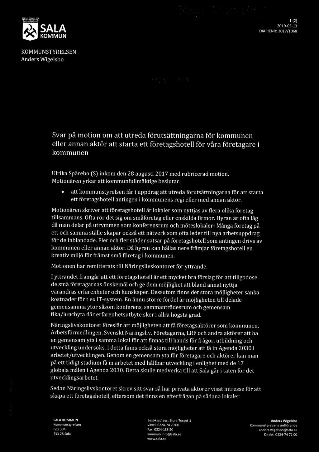 Ping a Ks aom/tm, way 1(2) M 2019 03 13 & SA LA DIARIENR: 2017/1068 KOM M UN KOKMWUNSTYRELSEN VHWL_ annu Anders Wigelsbo & ll in 46/7/ /0é6 '21-}, Svar på motion om att utreda förutsättningarna för