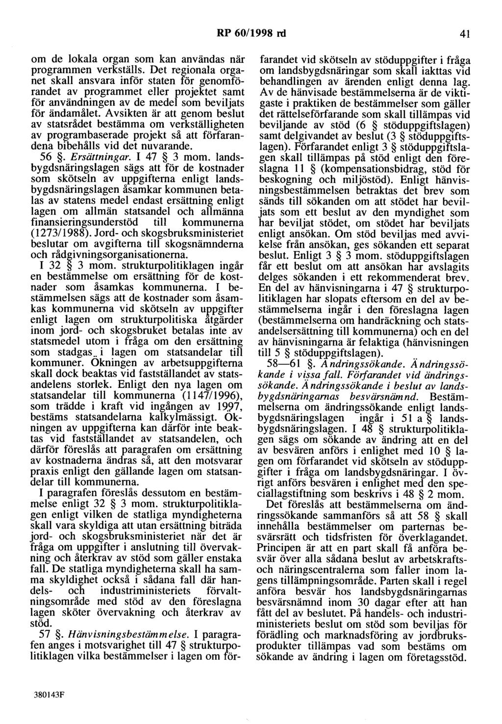 RP 60/1998 rd 41 om de lokala organ som kan användas när programmen verkställs.