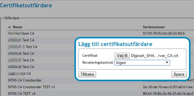 a. Görs genom att lägga upp det Root/CA-certifikat under Administration Certifikatsutfärdare b.