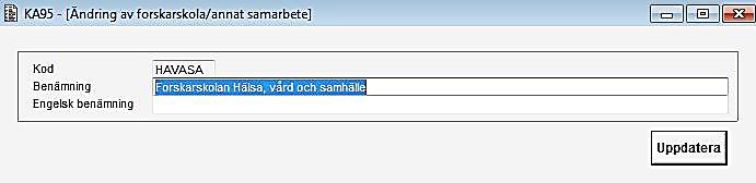 forskarnivå under samma period). Innehållet kan ses och redigeras i SA95.