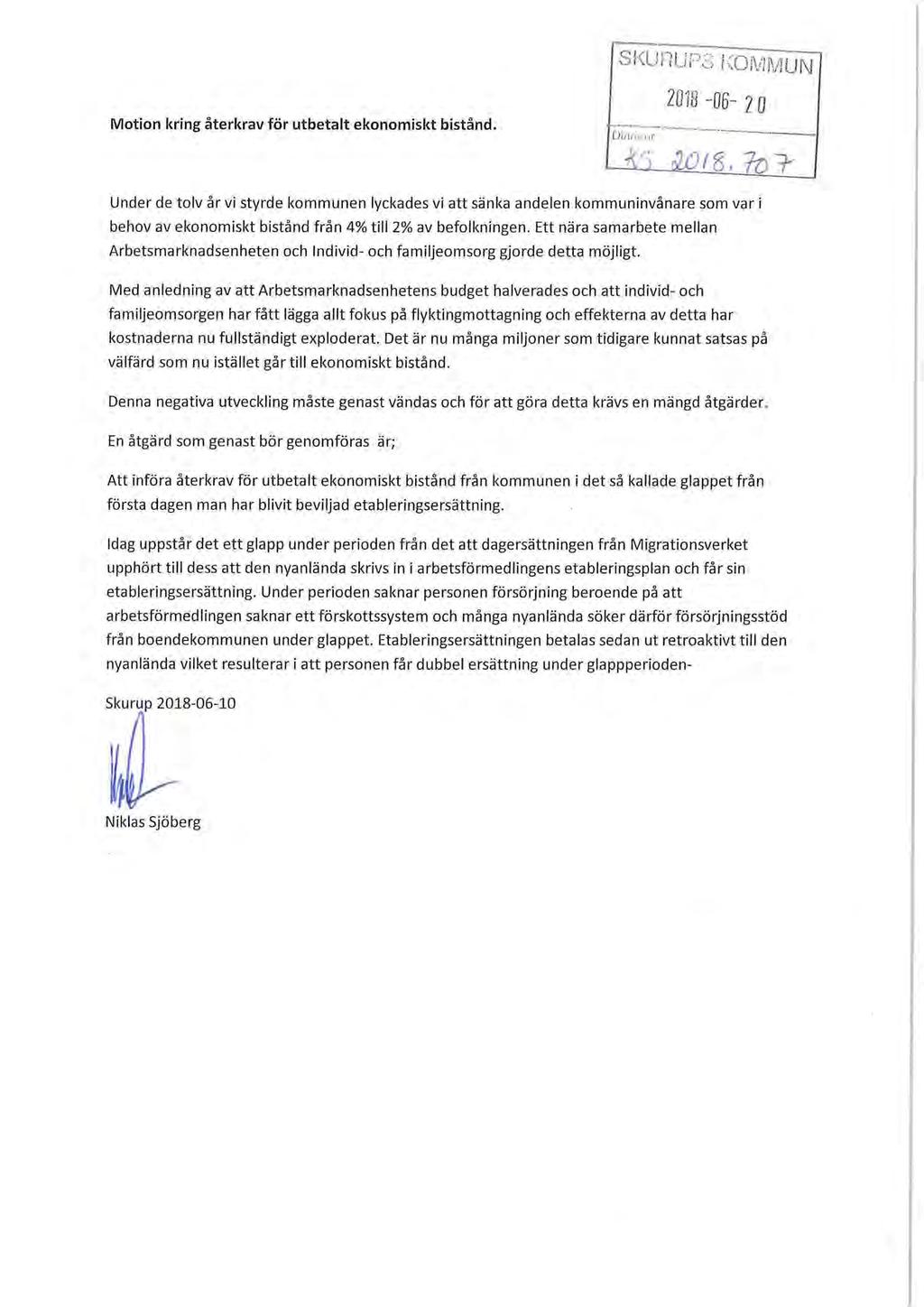 SKUR UPS KOMMUN Motion kring återkrav för utbetalt ekonomiskt bistånd.