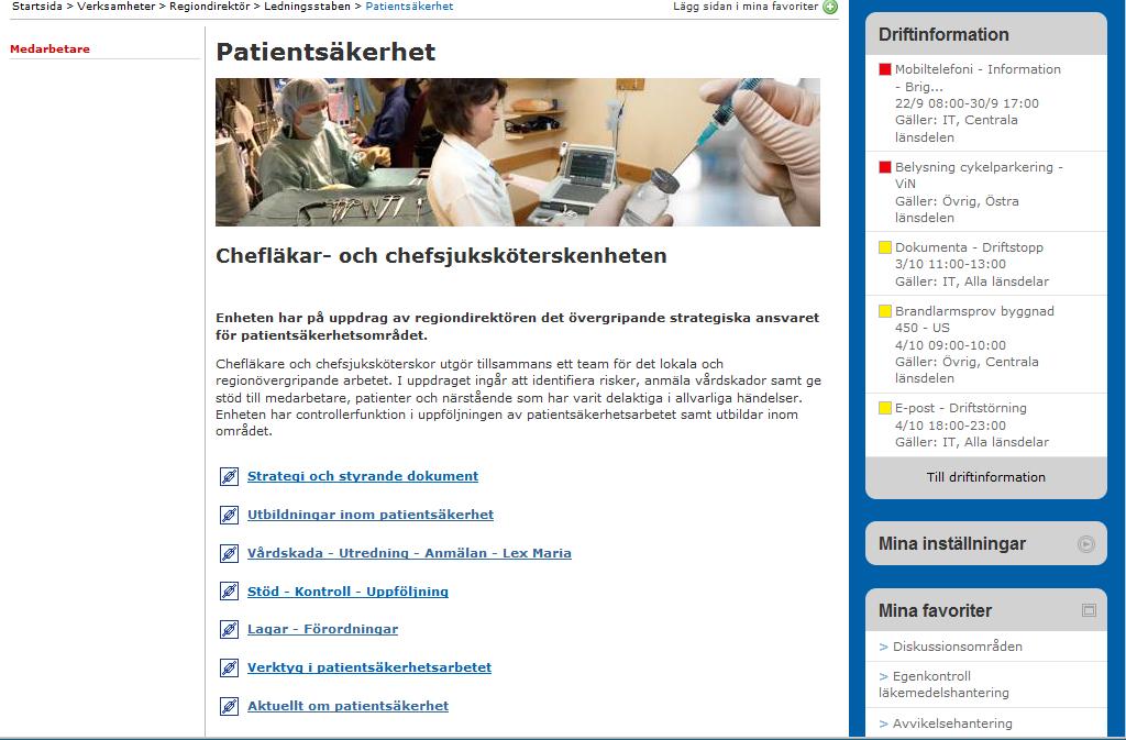 Utbildningar Grundutbildning i Patientsäkerhetskunskap (1 dag) Patientsäkerhet för ledare och ledningsgrupper (1 dag) Händelseanalys (2 dagar)