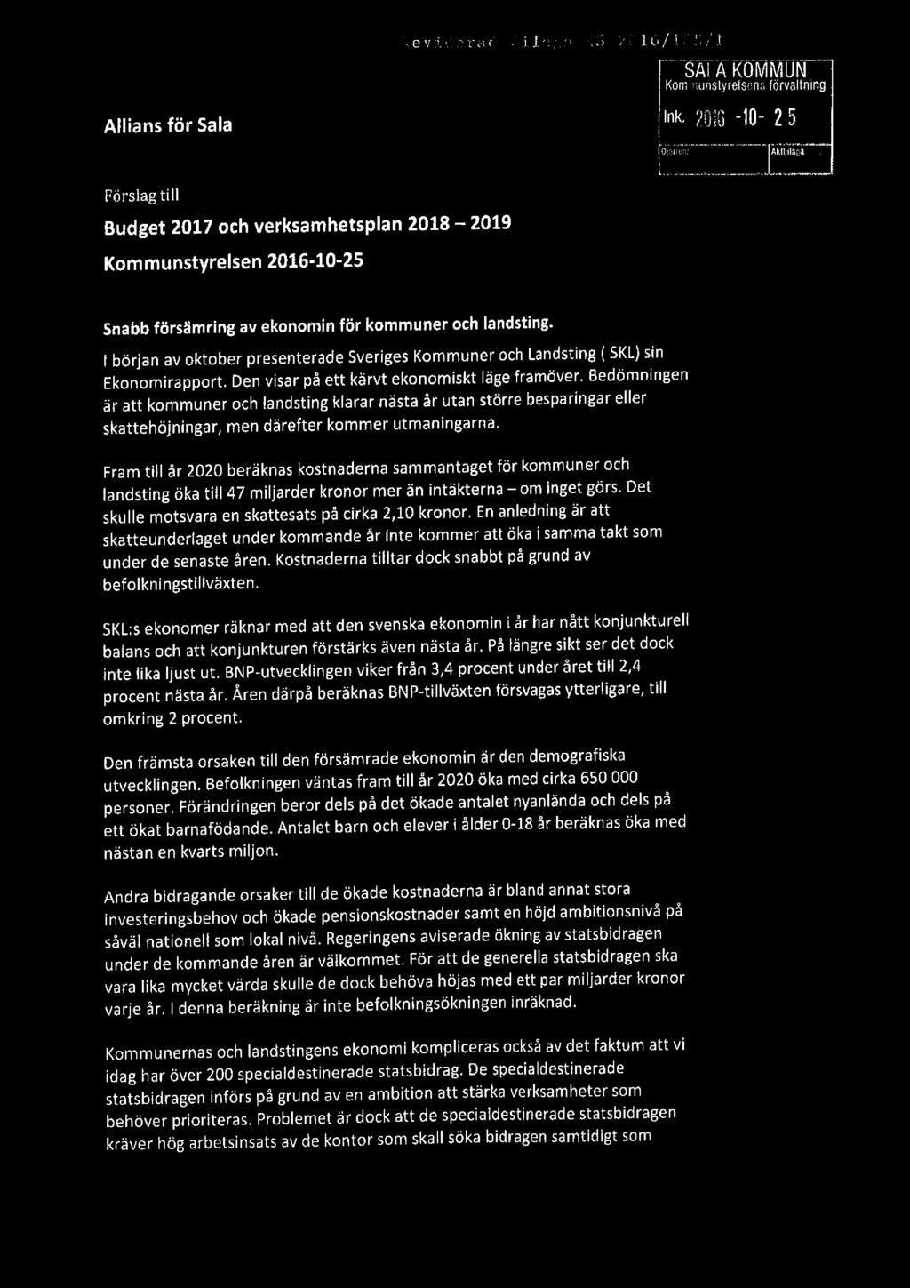 :'{a1v'_i_:':c:rr:,: ;4:il:;~.;,n gif] i{"'1t' /1{ gj5f1 SALÄKOlVlMUN Kommunstyrelsensförvaltning Allians för Sala ink.