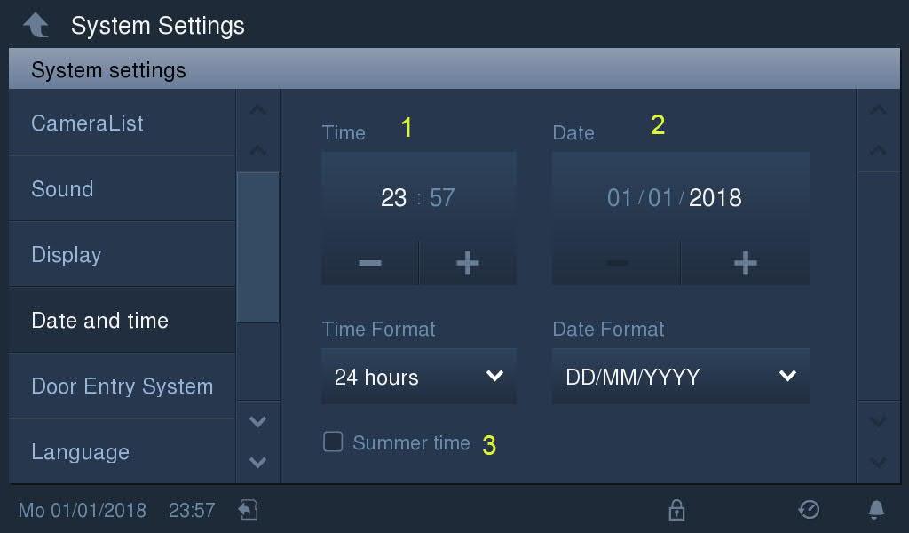 idrifttagning 8.6 Datum och tid "Systeminställningar" - "Datum och tid" Nr 1 2 3 Funktion Tidsinställning Klicka på "+" eller "-" för att ställa klockan.
