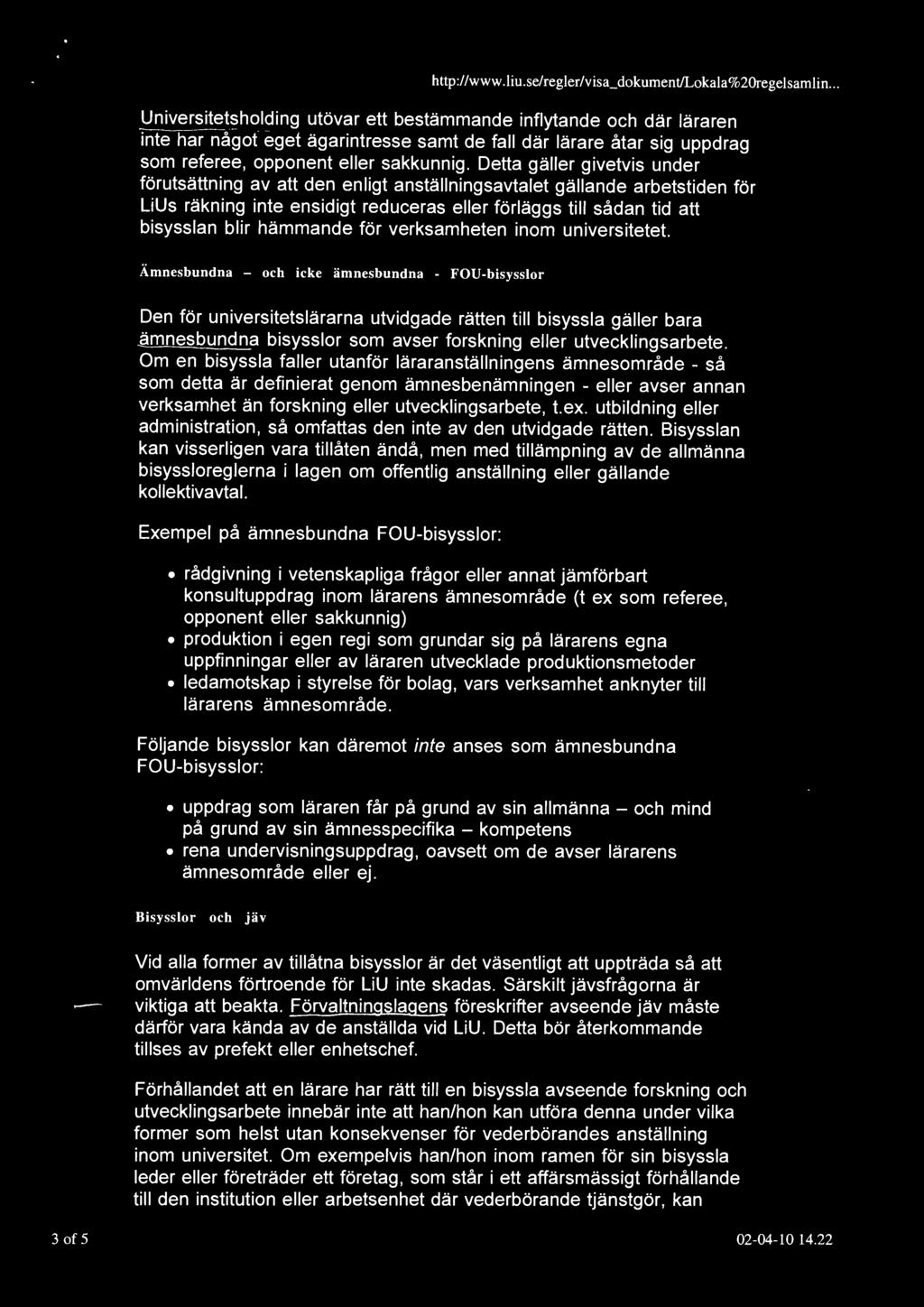för verksamheten inom universitetet.