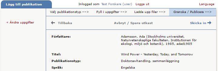 12. Disputation: Välj datum och tid för disputationen i kalendern till höger om Datum-fältet. Ange vilket språk disputationen hålls på och fyll i lokal, adress, ort samt lärosäte för disputationen.