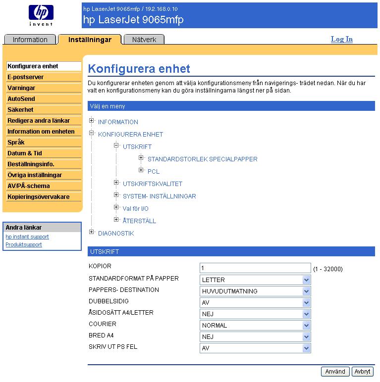 Använda menyer på sidan Konfigurera enhet Den här proceduren är endast ett exempel. Övriga menyelement anges på liknande sätt. Obs!