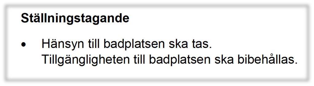 Området är varierande torrt med inslag av blötare partier. Markanvändningen utgörs av skogsbruk. Det finns inga kända höga naturvärden i området. Sydöst om aktuellt område ligger en allmän badplats.