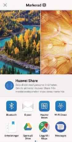 Enhetsanslutning Huawei Share Använda Huawei Share för att skicka filer: Välj de filer som du vill dela och peka sedan på Dela.