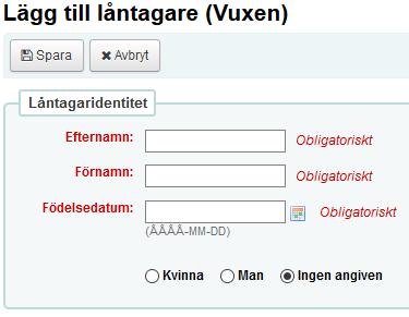 Då kommer vi till själva formuläret där låntagarinformation registreras. Rödmarkerade fält är obligatoriska.