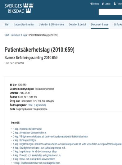 Vårdrelaterade infektioner Den vanligaste vårdskadan Vårdgivaren ska ansvara för att det finns ett ledningssystem för verksamheten för att systematiskt och fortlöpande utveckla och säkra