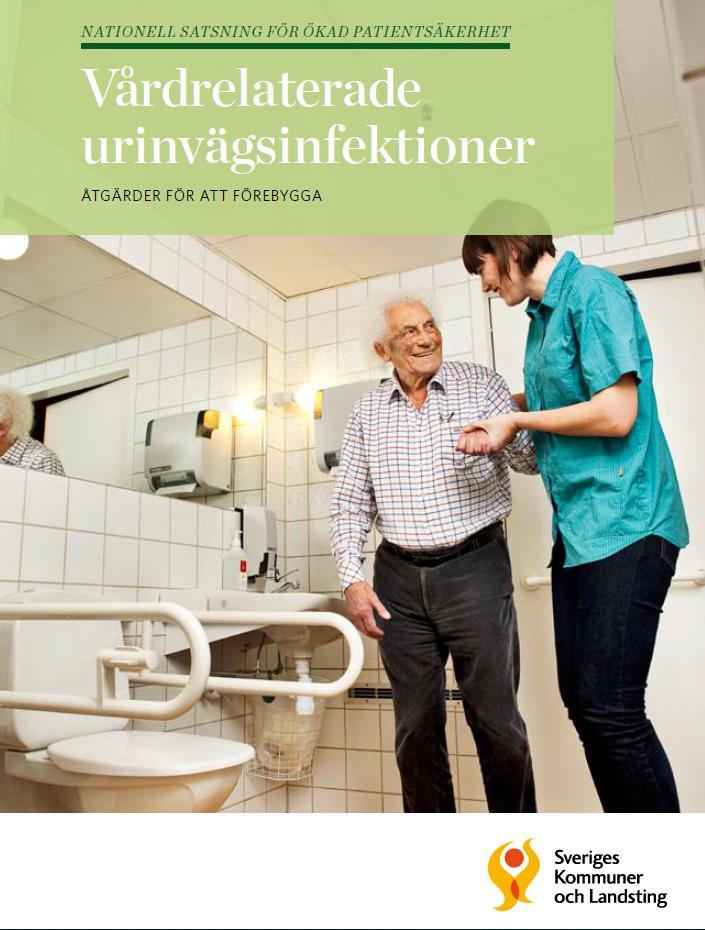 VUVI Vanligaste vårdrelaterade infektionen, ofta i samband med KAD Åtgärdspaket för att förebygga Förebygg och diagnosticera urinretention behandla rätt Utred och behandla urininkontinens korrekt