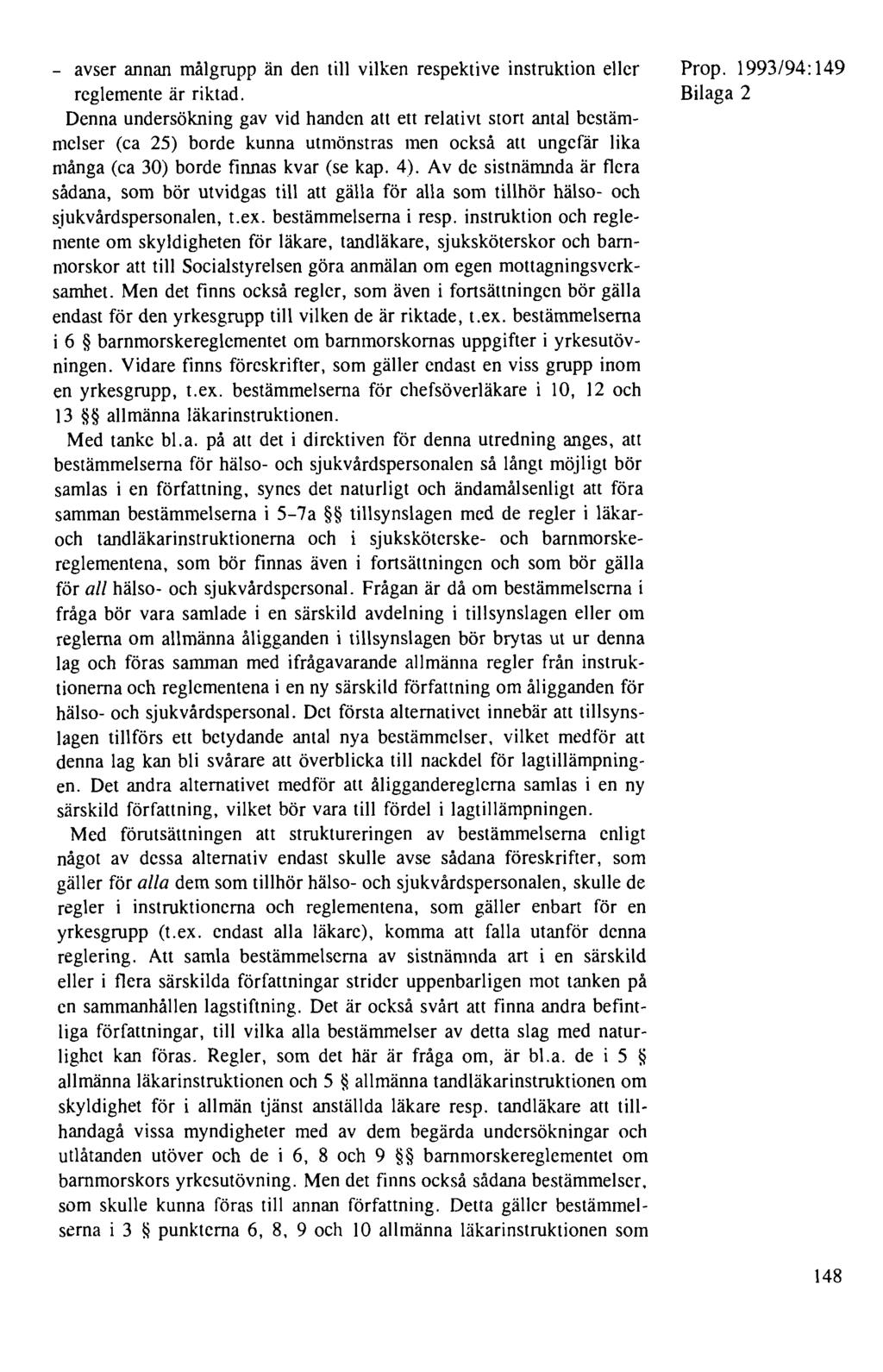 - avser annan målgrupp än den till vilken respektive instruktion eller reglemente är riktad.