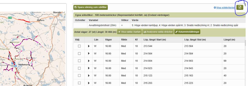 Exportera resultatet till excel När du fått fram ett resultat i tabell och karta kan du exportera De kolumner (välj i Kolumninställningar) du har med i sökresultatet kommer med i