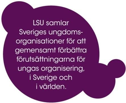 Vårt syfte är att skapa politiska och organisatoriska förutsättningar för barn och ungdomars demokratiska organisering i Sverige och i världen med mänskliga rättigheter och hållbar utveckling som