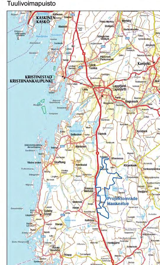 6. Beskrivning av projektet och dess alternativ 6.1 Allmän beskrivning av projektet Projektet består av att bygga en vindkraftspark i Ömossaområdet i den inre delen av Kristinestad.